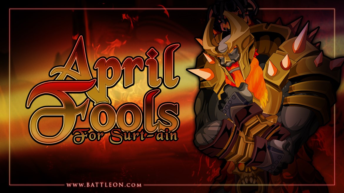 April Fools Returns to Battleon + NCS
